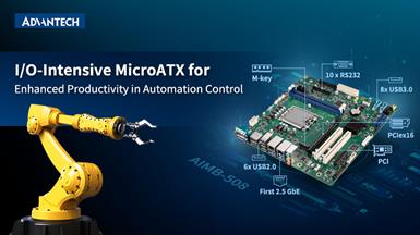 Advantech ra mắt AIMB-508 - Bo mạch chủ MicroATX cho CPU Intel® Core™ thế hệ 13 với 14 cổng USB cho các ứng dụng hiệu suất cao